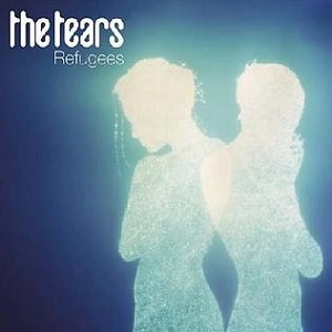 TEARS / ティアーズ / REFUGEES