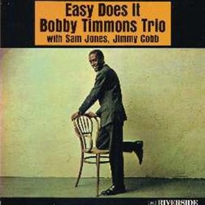 BOBBY TIMMONS / ボビー・ティモンズ / イージー･ダズ･イット