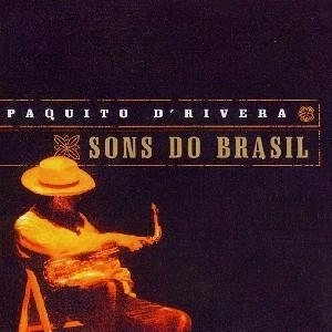 PAQUITO D'RIVERA  / SONS DO BRAZIL