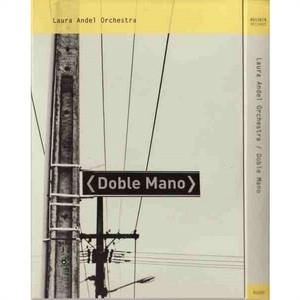 LAURA ANDEL / DOBLE MANO