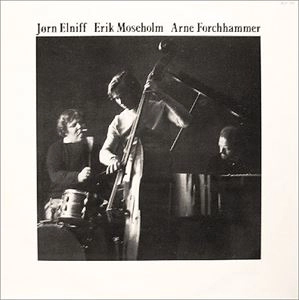 JORN ELNIFF / JORN ELNIFF ERIK MOSEHOLM ARNE FORCHHAMMER