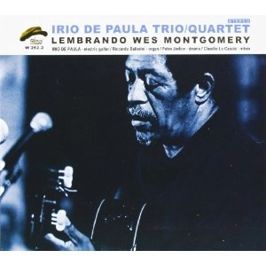 IRIO DE PAULA / イリオ・ジ・パウラ / LEMBRANDO WES MONTGOMERY