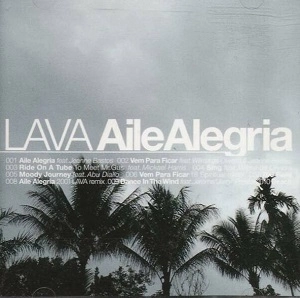 LAVA / ラヴァ / Aile Alegria