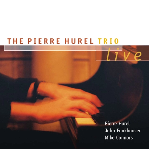 PIERRE HUREL / ピエール・ユレル / LIVE