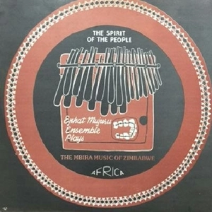 EPHAT MUJURU / エファット・ムジュール / EPHAT MUJURU ENSEMBLE PLAYS THE MBIRA MUSIC OF ZIMBABWE