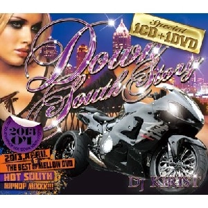 DJ KIRIST / DOWN SOUTH STORY 2013 APRIL & THE BEST OF MELLOW DVD