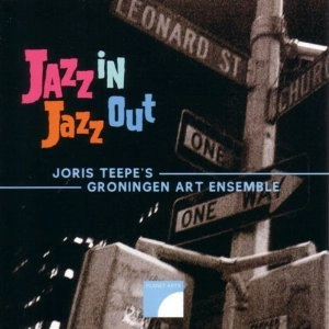 JORIS TEEPE / ヨリス・テーペ / JAZZ IN JAZZ OUT