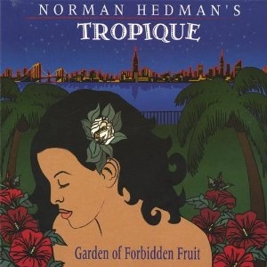 NORMAN HEDMAN / ノーマン・ヘドマン / GARDEN OF FORBIDDEN FRUIT