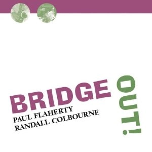 PAUL FLAHERTY / ポール・フラハーティ / BRIDGE OUT