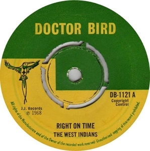 WEST INDIANS / RIGHT ON TIME