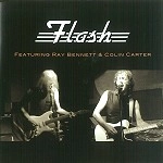 FLASH (PROG: UK) / フラッシュ / FLASH FEATURING RAYBENNETT & COLIN CARTER