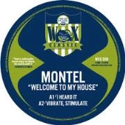 MONTEL / WELCOME TO MY HOUSE 