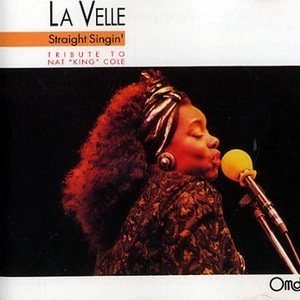 LA VELLE / STRAIGHT SINGIN'