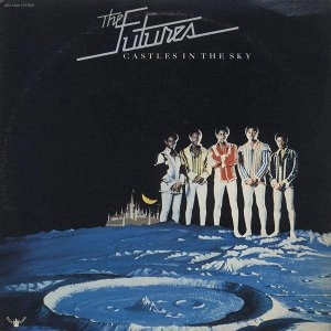 FUTURES (SOUL) / フューチャーズ (SOUL) / キャッスル・イン・ザ・スカイ + 7 / CASTLES IN THE SKY + 7
