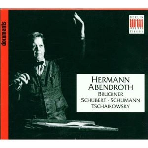 HERMANN ABENDROTH / ヘルマン・アーベントロート / BRUCKNER SCHUBERT SCHUMANN TCHAIKOVSKY
