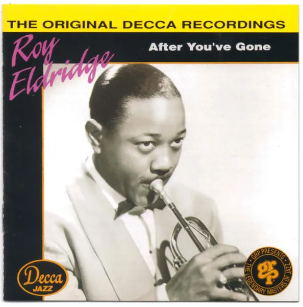 ROY ELDRIDGE / ロイ・エルドリッジ / AFTER YOU'VE GONE