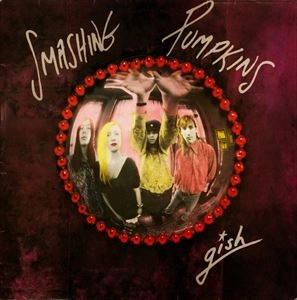 SMASHING PUMPKINS / スマッシング・パンプキンズ / GISH