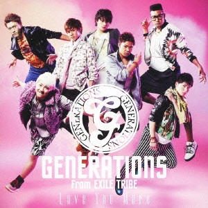 GENERATIONS / Love You More