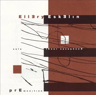 ELLERY ESKELIN / エラリー・エスケリン / PREMONITION
