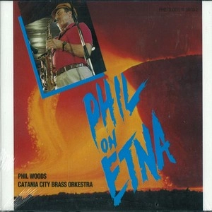 PHIL WOODS / フィル・ウッズ / CATANIA CITY CRASS ORKESTRA