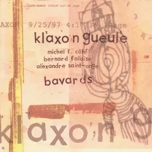 KLAXON GUEULE / BAVARDS