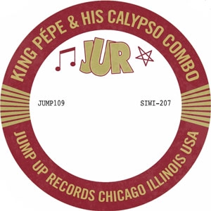 KING PEPE and His Calypso Combo / キング・ペペ・アンド・ヒズ・カリプソ・コンボ / KING PEPE AND HIS CALYPSO COMBO