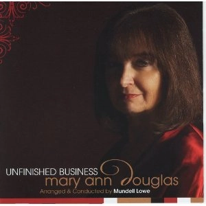 MARY ANN DOUGLAS / UNFINISHED BUSINESS