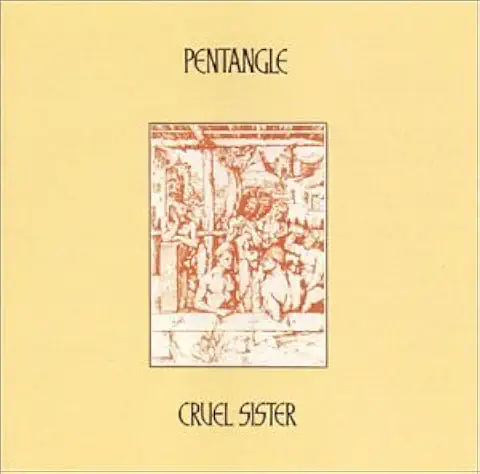 PENTANGLE / ペンタングル / CRUEL SISTER