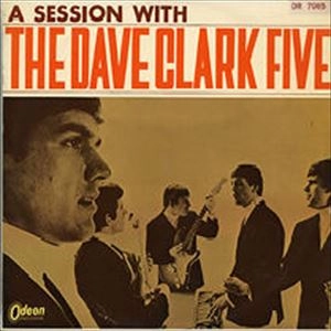 DAVE CLARK FIVE / デイヴ・クラーク・ファイヴ / デイヴ･クラーク･ファイブ