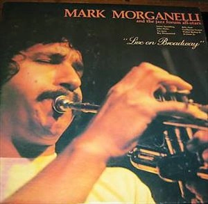 MARK MORGANELLI / マーク・モルガネリ / LIVE ON BROADWAY