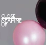 CLOSE(TECHNO) / BEAM ME UP