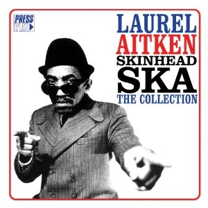 LAUREL AITKEN / ローレル・エイトキン / SKINHEAD SKA