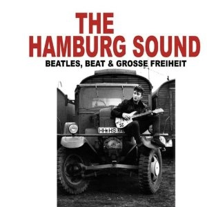 V.A. (ROCK'N'ROLL/ROCKABILLY) / HAMBURG SOUND - BEATLES, BEAT & GROSSE FREIHEIT (CD)