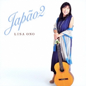LISA ONO / 小野リサ / Japao 2 / JAPAO 2