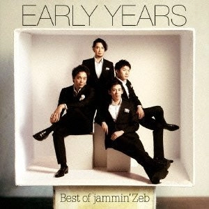 JAMMIN' ZEB / ジャミン・ゼブ / アーリー・ベスト