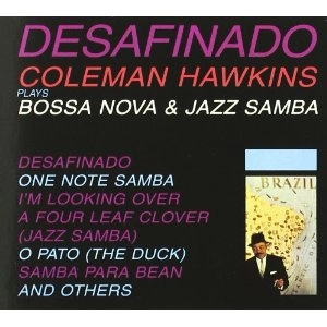 COLEMAN HAWKINS / コールマン・ホーキンス / DESAFINADO