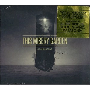 THIS MISERY GARDEN / CORNERSTONE