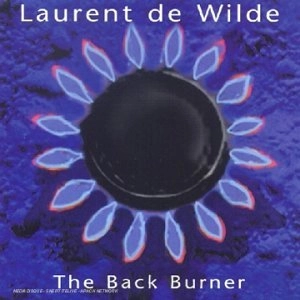 LAURENT DE WILDE / ローラン・ド・ウィルド / BLACK BURNER