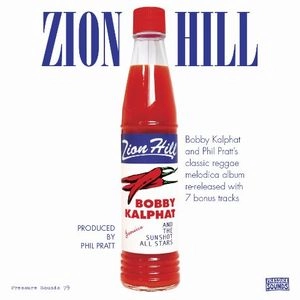 BOBBY KALPHAT & THE SUNSHOT ALL STARS / ボビー・カルファット&ザ・サンショット・オール・スターズ / ZION HILL