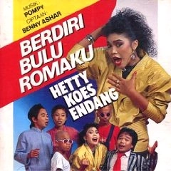 HETTY KOES ENDANG / ヘティ・クース・エンダン / うぶ毛がそそり立つ