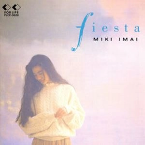 MIKI IMAI / 今井美樹 / フィエスタ