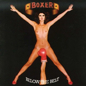 BOXER (PROG/HR) / ボクサー / ビロウ・ザ・ベルト / BELOW THE BELT