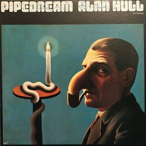 ALAN HULL / アラン・ハル / パイプドリーム