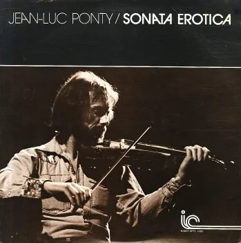 JEAN LUC PONTY / SONATA EROTICA