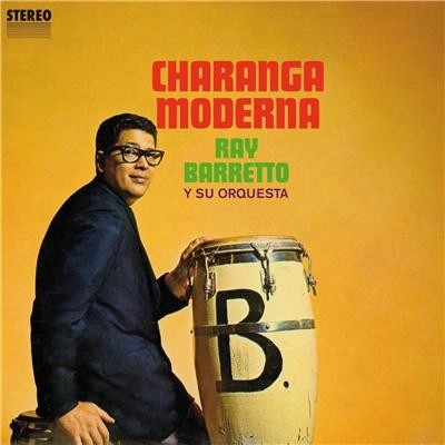 RAY BARRETTO / レイ・バレット / CHARANGA MODERNA + LA MODERNA DE SIEMPRE