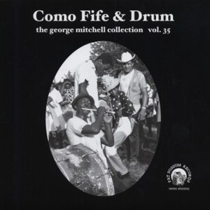 COMO FIFE & DRUM / VOL.35 GEOGE MITCHELL COLLECTION