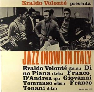 ERALDO VOLONTE / PRESENTA JAZZ(NOW) IN ITALY
