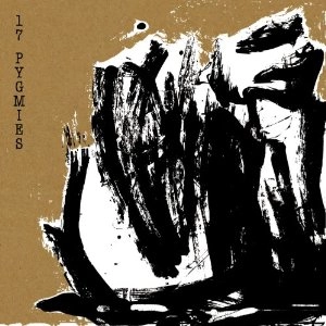 17 PYGMIES / JEDDA BY THE SEA + CAPTURED IN ICE
