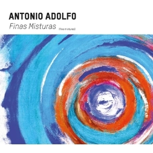 ANTONIO ADOLFO / アントニオ・アドルフォ / すばらしき融合 / FINAS MISTURAS