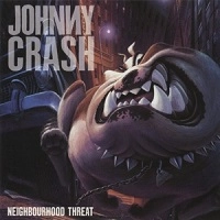 JOHNNY CRASH / ジョニー・クラッシュ / ネイバーフッド・スレット